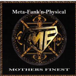 Mother's Finest : Meta-Funk'n Physical